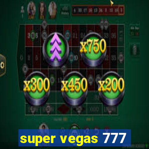 super vegas 777