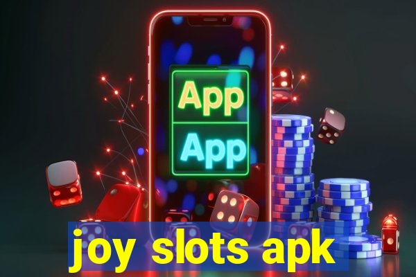 joy slots apk