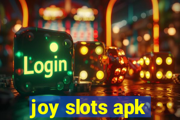 joy slots apk