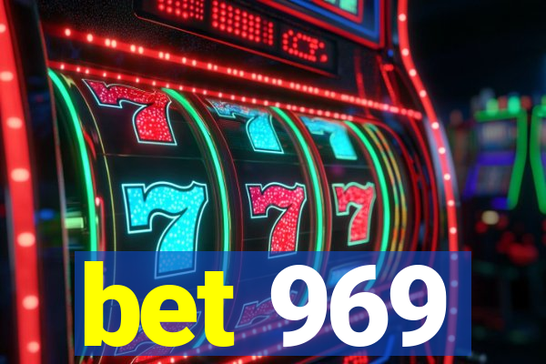 bet 969