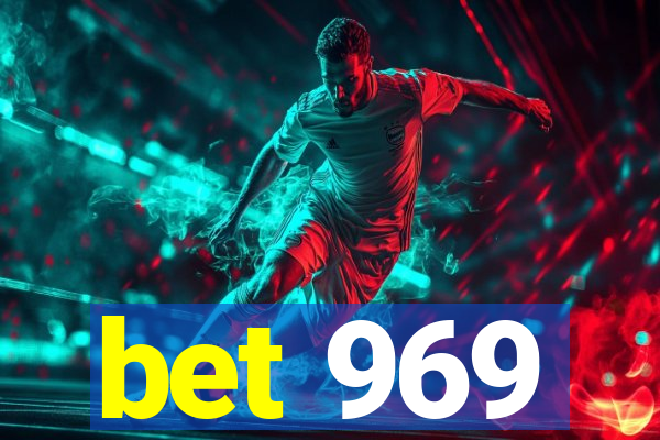 bet 969