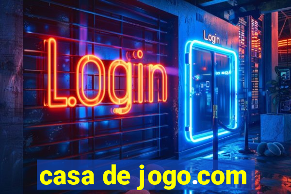 casa de jogo.com