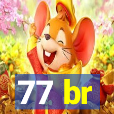 77 br