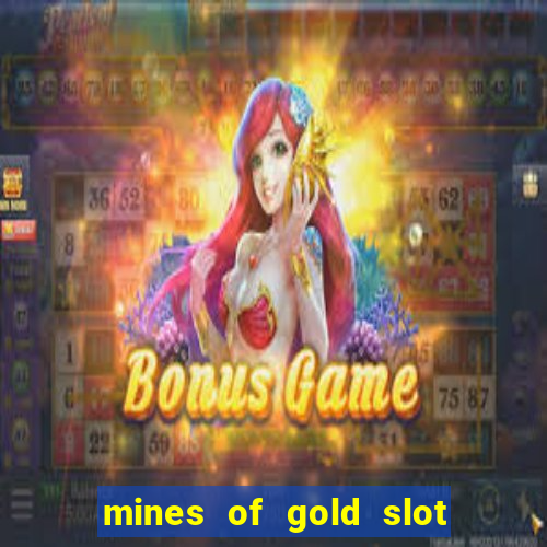 mines of gold slot free play