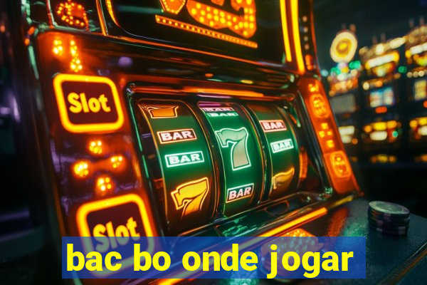 bac bo onde jogar