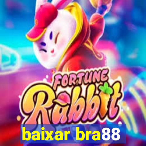 baixar bra88