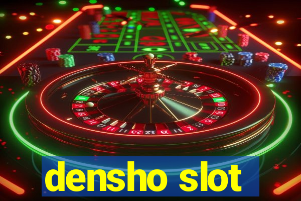 densho slot