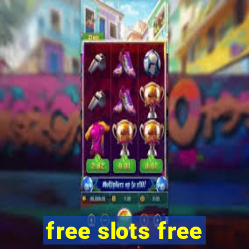 free slots free