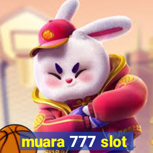 muara 777 slot