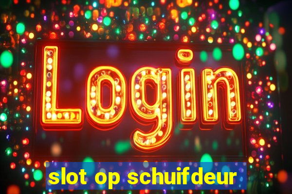 slot op schuifdeur