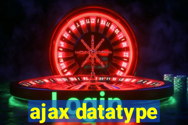 ajax datatype