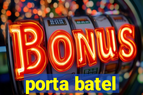 porta batel