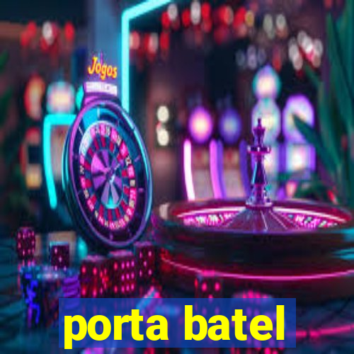 porta batel