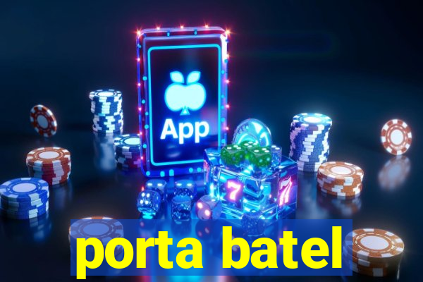 porta batel