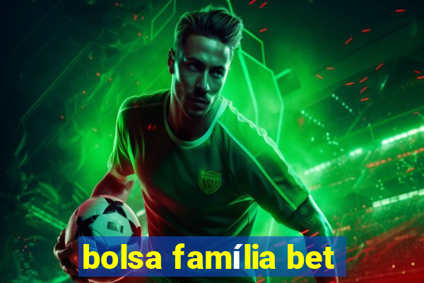 bolsa família bet