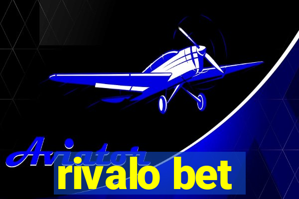 rivalo bet