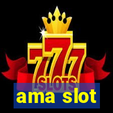 ama slot