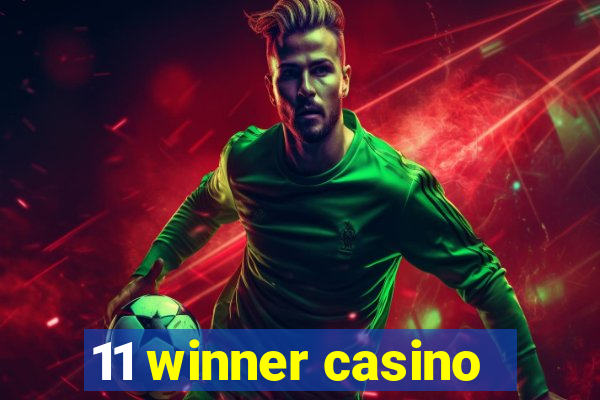 11 winner casino