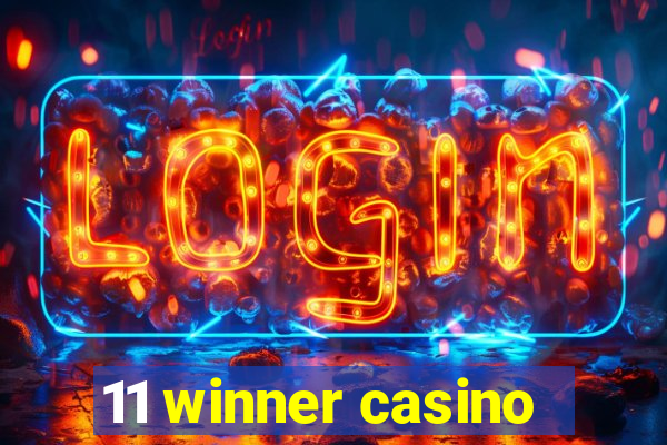 11 winner casino