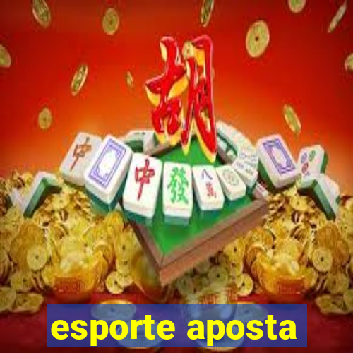 esporte aposta