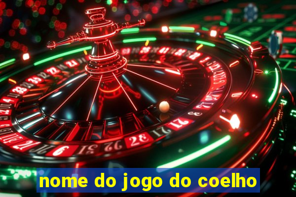 nome do jogo do coelho