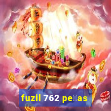 fuzil 762 pe莽as