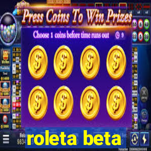 roleta beta