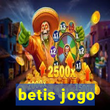 betis jogo