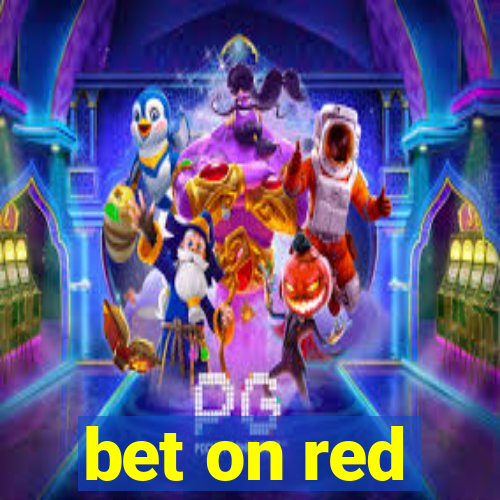 bet on red