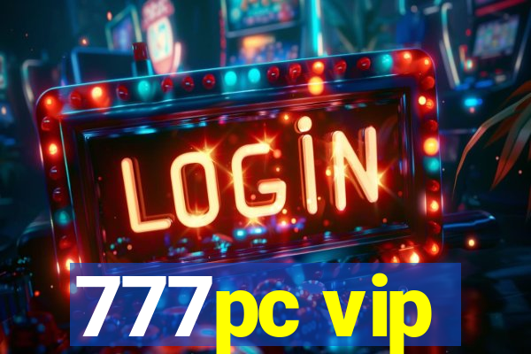 777pc vip