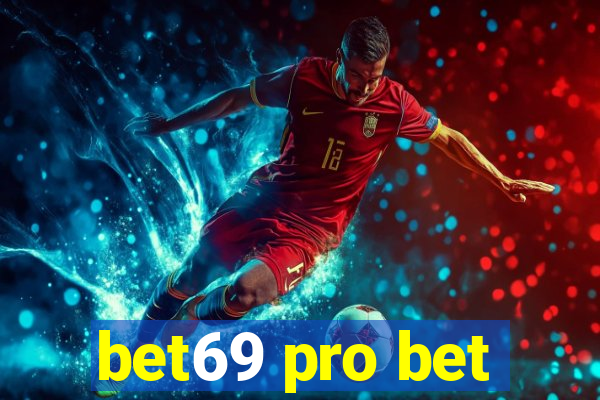 bet69 pro bet