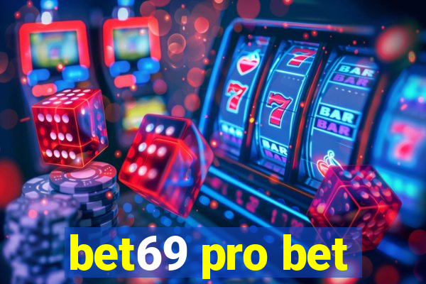 bet69 pro bet