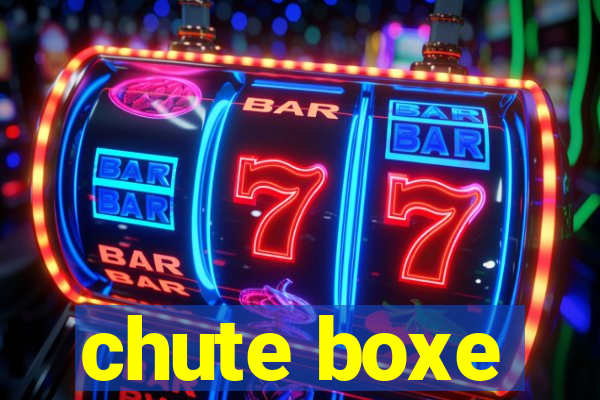 chute boxe