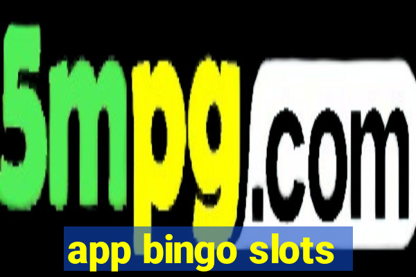 app bingo slots