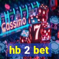 hb 2 bet