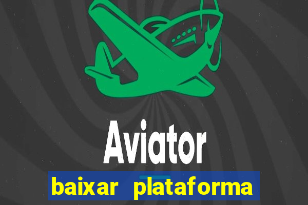 baixar plataforma 74 bet