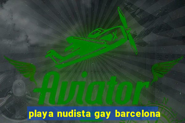 playa nudista gay barcelona