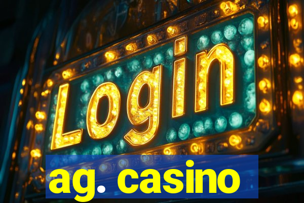 ag. casino