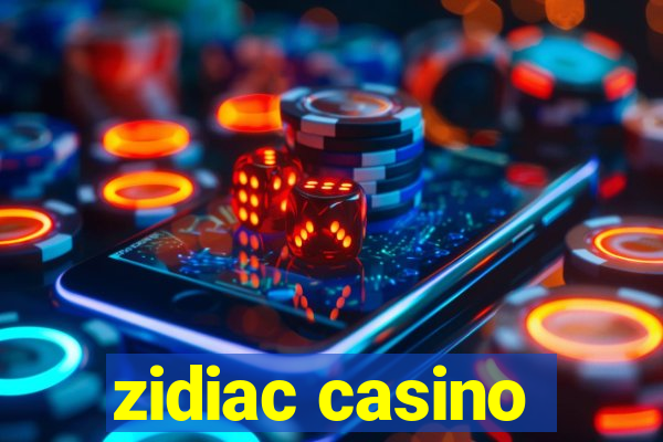 zidiac casino