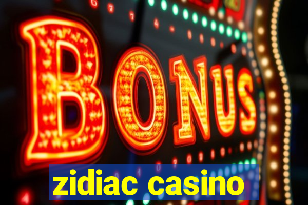 zidiac casino