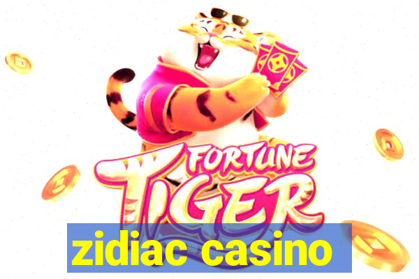 zidiac casino