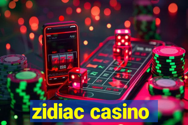 zidiac casino