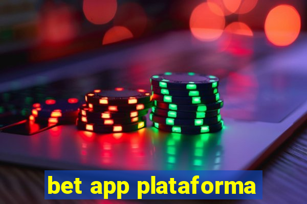 bet app plataforma