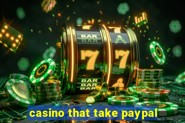 casino that take paypal