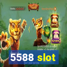 5588 slot