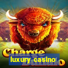 luxury casino