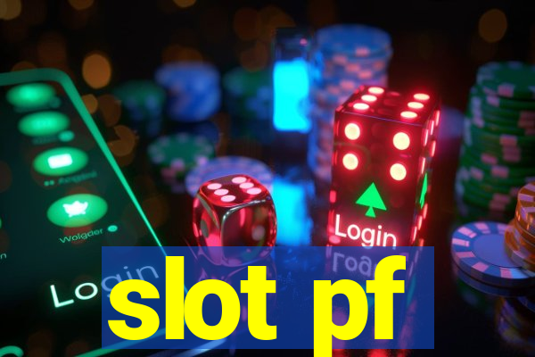 slot pf