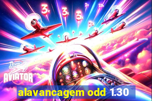 alavancagem odd 1.30