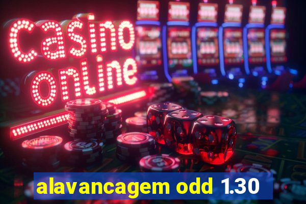 alavancagem odd 1.30