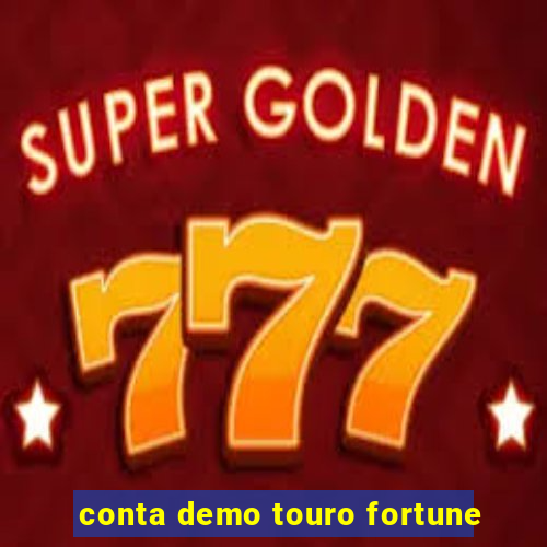 conta demo touro fortune